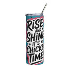 "Rise and Shine, It's Chicken Time" Rooster Travel Cup