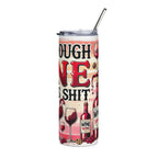 “Not Enough Wine For This S***” 20oz Stainless Steel Wine Tumbler